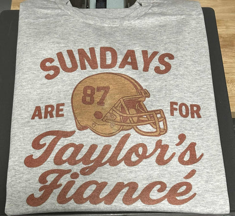 Sundays are for Taylor's Fiance tee