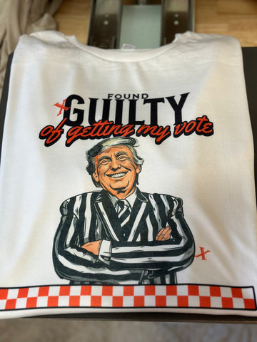 Guilty of getting my vote tee