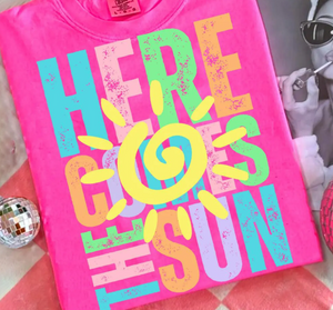 Here comes the sun tee