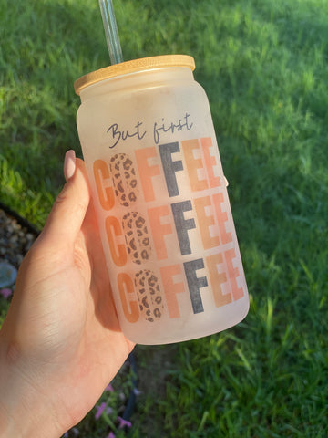 But first coffee glass can